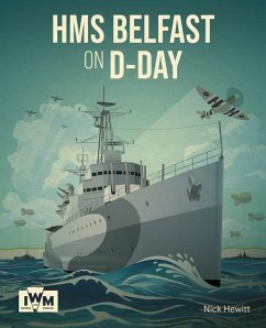 HMS Belfast at D-Day - Hewitt, Nick