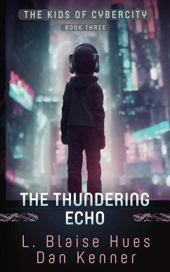 The Thundering Echo - Hues, L. Blaise; Kenner, Dan