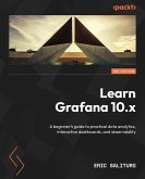 Learn Grafana 10.x - Second Edition