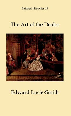 The Art of the Dealer - Lucie-Smith, Edward