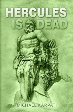 Hercules Is Dead - Karpati, Michael