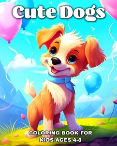 Cute Dogs Coloring Book for Kids Ages 4-8 - Peay, Regina