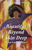 Beautiful Beyond Skin Deep