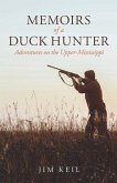 Memoirs of a Duck Hunter