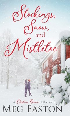 Stockings, Snow, and Mistletoe - Easton, Meg