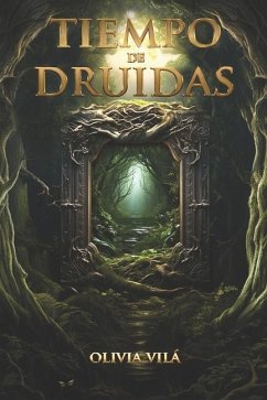 Tiempo de druidas - Vilá, Olivia