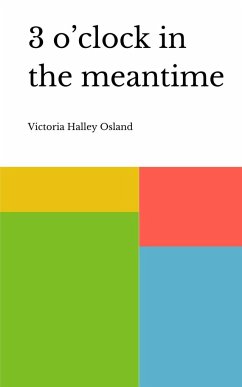 3 o'clock in the meantime - Osland, Victoria Halley
