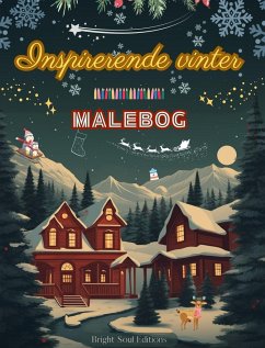 Inspirerende vinter   Malebog   Fantastiske vinter- og juleelementer i dejlige kreative mønstre - Editions, Bright Soul