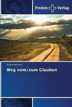 Weg vom/zum Glauben - Neumann, Natalie