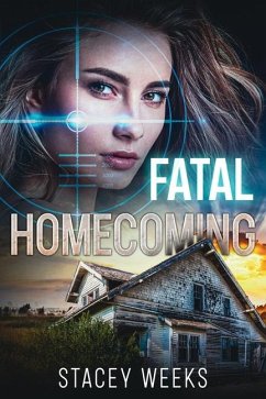 Fatal Homecoming - Weeks, Stacey