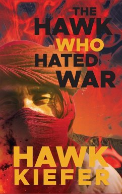 The Hawk Who Hated War - Kiefer, Hawk