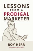 Lessons from a Prodigal Marketer