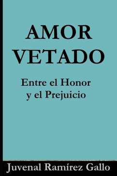 Amor Vetado - Ramírez Gallo, Juvenal