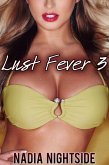 Lust Fever 3 (Bare Pleasures, #3) (eBook, ePUB) Lust Fever 3 (Bare Pleasures, #3) (eBook, ePUB)