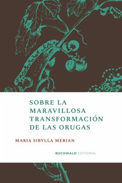 Cover Sobre la maravillosa transformación de las orugas (eBook, ePUB)