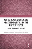Young Black Women and Health Inequities in the United States (eBook, PDF)