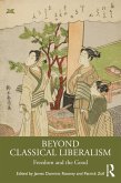 Beyond Classical Liberalism (eBook, ePUB)