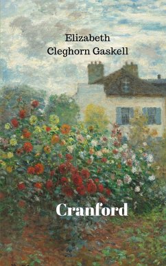 Cranford (Annotated) - Gaskell, Elizabeth Cleghorn