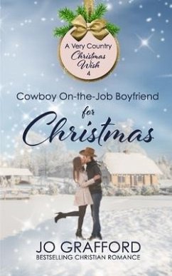 Cowboy On-the-Job Boyfriend for Christmas - Grafford, Jo