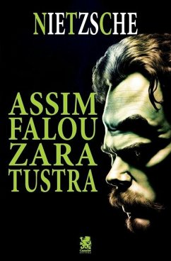 Assim Falou Zaratustra - Nietzsche, Friedrich