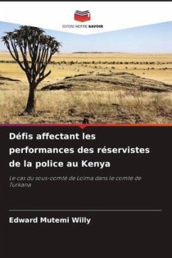 Défis affectant les performances des réservistes de la police au Kenya - Willy, Edward Mutemi