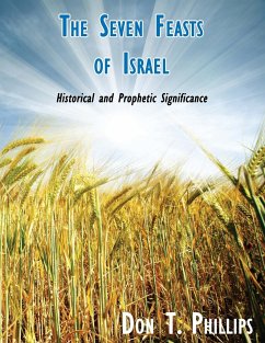 The Seven Feasts of Israel - Phillips, Don T.