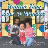 Wynter Skye Goes To Daycare