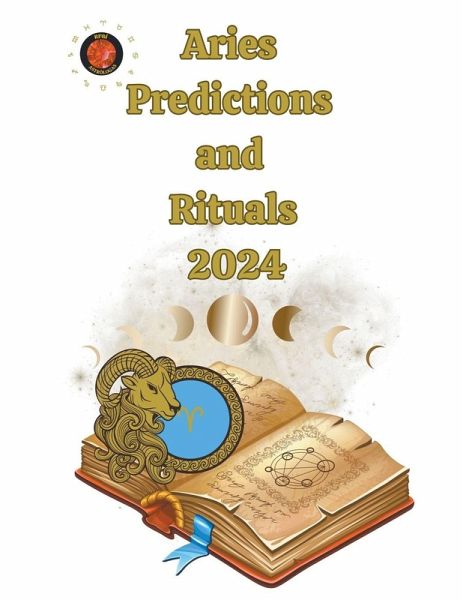 Aries Predictions and Rituals 2024 Aries Predictions and Rituals 2024