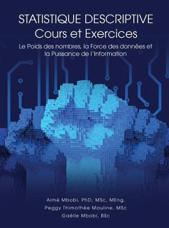 STATISTIQUE DESCRIPTIVE Cours et Exercices - Mbobi, Aimé; Thimothée Mauline, Peggy; Mbobi, Gaëlle