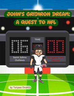 John's Gridiron Dream - Onishco, Tetyana