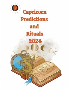 Capricorn Predictions and Rituals 2024 - Rubi, Alina A; Rubi, Angeline