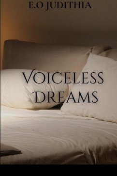 Voiceless Dreams - Judithia, E O