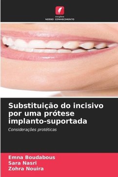 Substituição do incisivo por uma prótese implanto-suportada - Boudabous, Emna;Nasri, Sara;Nouira, Zohra