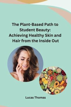 The Plant-Based Path to Student Beauty - Lucas Thomas