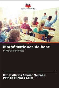 Mathématiques de base - Salazar Mercado, Carlos Alberto;Costa, Patrícia Miranda