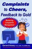 Complaints to Cheers, Feedback to Gold
