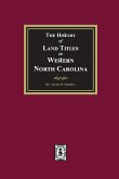 The History of Land Titles in Western North Carolina