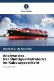 Analyse des Nachhaltigkeitsdreiecks im Kabotageverkehr