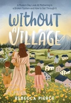 Without a Village - Pierce, Rebecca