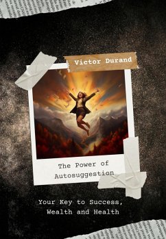 Cover The Power of Autosuggestion (eBook, ePUB)