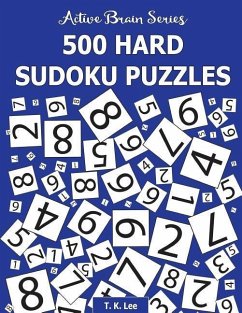 500 Hard Sudoku Puzzles - Lee, T K