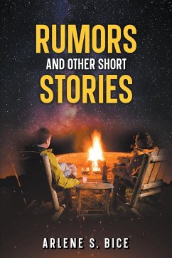 Rumors and Other Short Stories - Bice, Arlene