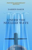 Under the Nuclear Wave