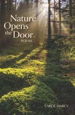 Nature Opens the Door - Marcy, Carol