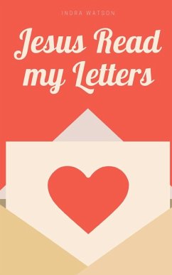 Jesus Read my Letters - Watson, Indra