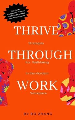 Thriving Through Work - Zhang, Bo