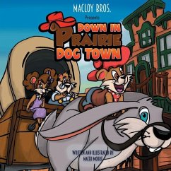 Down In Prairie Dog Town - Moore, Maceo K