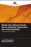 Étude des déterminants de la situation financière des municipalités