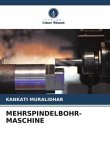 MEHRSPINDELBOHR- MASCHINE