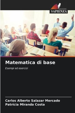 Matematica di base - Salazar Mercado, Carlos Alberto;Costa, Patrícia Miranda